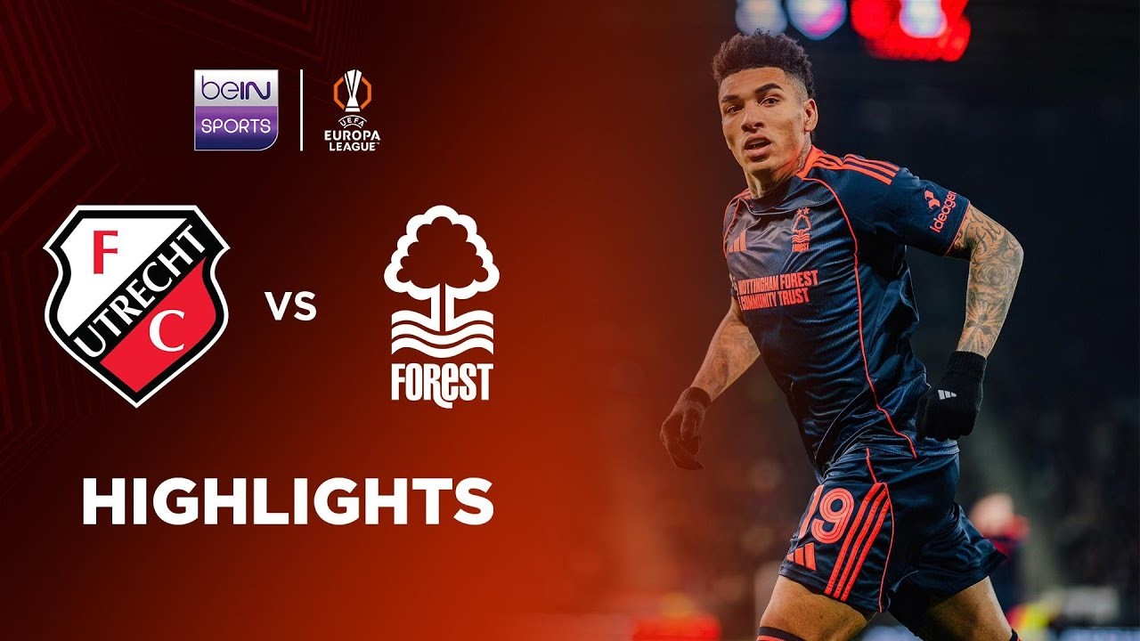 #ไฮไลท์ฟุตบอล [ อูเทร็คท์ 1 - 2 น็อตติ้งแฮม ฟอเรสต์ ] ยูฟ่า ยูโรป้า ลีก 2025/12.12.68